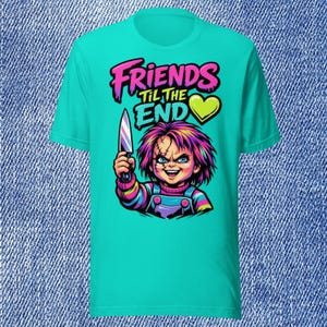 Camiseta unisex de Chucky "Friends Til The End"