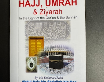 Verifying and explaining many matters of Hajj, Umrah and Ziyarah