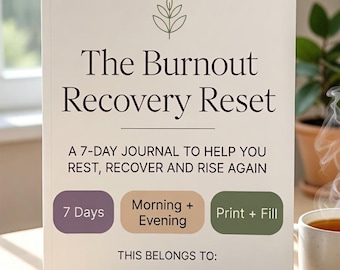 Burnout Recovery Reset Journal | 7-Day Printable Wellness for Women (A5 PDF Download)