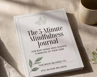 5-Minute Mindfulness Journal for Busy Moms | Daily Self Care Prompts (PDF Download)