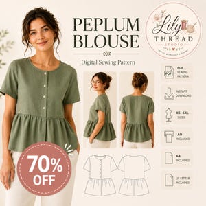 May include: A sage green peplum blouse with a round neckline and a front button placket. The digital sewing pattern includes PDF, instant download, XS-5XL sizes, and A0, A4, and US Letter formats. The text reads PEPLUM BLOUSE and 70% OFF.