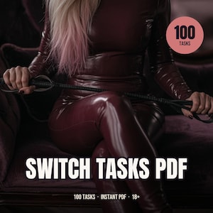May include: A digital document titled SWITCH TASKS PDF featuring 100 tasks. The image shows a person in a shiny burgundy long-sleeved bodysuit holding a black leather whip. A pink circular badge in the corner displays the text 100 TASKS.