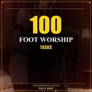 100 Foot Worship Tasks for Foot Slaves (PDF)