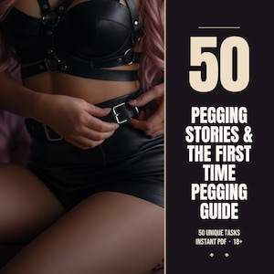 50 historii peggingu i przewodnik dla tych, którzy pierwszy raz peggingują