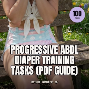100 Tarefas Progressivas de Treinamento com Fraldas ABDL (Guia em PDF)