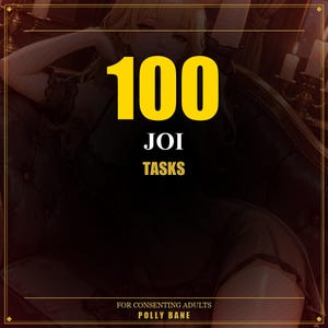 Può includere: Immagine scura con il testo "100 JOI TASKS" in giallo. La parte inferiore dell'immagine recita "FOR CONSENTING ADULTS POLLY BANE" in bianco. Lo sfondo è marrone scuro con bordi dorati.