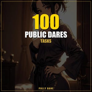Peut inclure: Illustration avec le texte "100 PUBLIC DARES TASKS" en blanc et jaune. Le texte est superposé à une personne portant une robe sombre. Le nom de l'auteur, "POLLY BANE", est en bas.