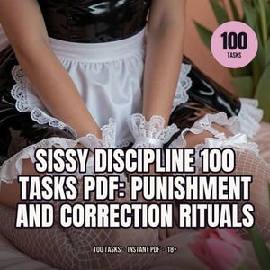 Sissy Discipline 100 Tasks PDF: Punishment and Correction Rituals