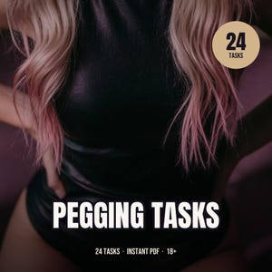 May include: A digital document titled PEGGING TASKS featuring a beige circular badge in the upper right corner with the text 24 TASKS. The bottom of the document includes the text 24 TASKS, INSTANT PDF, and 18+ in a clean, bold, white font.