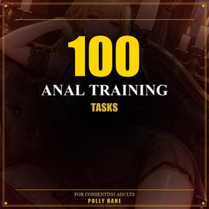 Puede incluir: Gráfico oscuro con el texto "100 ANAL TRAINING TASKS" en amarillo y blanco. También se incluye la frase "FOR CONSENTING ADULTS" y el nombre "POLLY BANE". La imagen tiene una estética vintage con un fondo oscuro y detalles dorados.