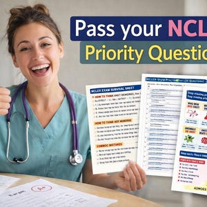 May include: A healthcare professional smiles and gives a thumbs up, holding study sheets with the text "Pass your NCLEX Priority Questions." The sheets contain study tips and practice questions for the NCLEX exam.