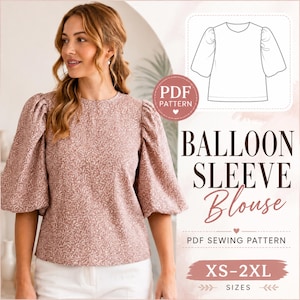 May include: A dusty rose blouse with a white botanical print, featuring voluminous balloon sleeves and a round neckline. The image includes a technical line drawing of the garment, the text PDF PATTERN, BALLOON SLEEVE BLOUSE, and XS-2XL.
