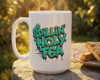 Spillin' Holy Tea Mug | Ceramic Coffee Cup
