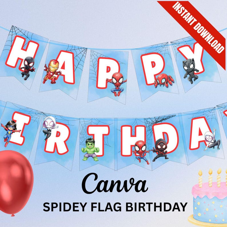 Pu&ograve; includere: Uno striscione blu con le parole "HAPPY BIRTHDAY" in lettere bianche, decorato con ragnatele e personaggi di supereroi. Sono visibili anche un palloncino rosso e una torta di compleanno. Lo striscione dice "Spidey Flag Birthday" e "Canva".
