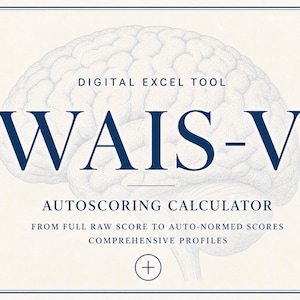 Puede incluir: Una herramienta digital de Excel para la calculadora de puntuación automática WAIS-V, con una ilustración detallada de un cerebro humano en el fondo. El texto dice: DIGITAL EXCEL TOOL, WAIS-V, AUTOSCORING CALCULATOR, FROM FULL RAW SCORE TO AUTO-NORMED SCORES, COMPREHENSIVE PROFILES.
