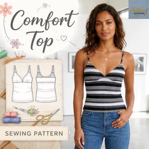 May include: A woman wearing a black, white, and gray striped camisole top and blue jeans. The image includes a sewing pattern illustration of a comfort top, with the words "Comfort Top" and "Sewing Pattern".
