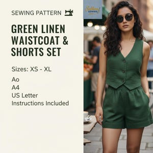 Puede incluir: Patrón de costura de un conjunto de chaleco y shorts de lino verde. El conjunto incluye un chaleco con cuello en V con botones y shorts de cintura alta. Tallas: XS a XL. El patrón incluye instrucciones y está disponible en formatos Ao, A4 y US Letter.