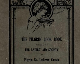 Pilgrim Cook Book 1921 German American 700 Recipes Recipes Vintage Cookbook PDF Instant Download Antique Recipe Book Digital Download