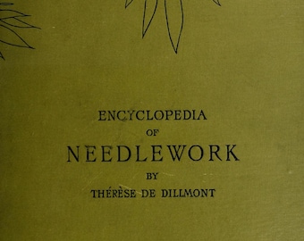 Enciclopedia de costura en PDF • Thérèse de Dillmont • Libro antiguo de costura y bordado • Libro electrónico de patrones antiguos de encaje, ganchillo y punto
