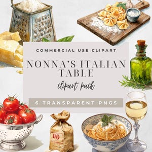 May include: A digital clipart collection titled Nonna's Italian Table featuring watercolor illustrations of a cheese grater, farfalle pasta on a wooden board, a green oil bottle, red tomatoes in a colander, a flour bag, and spaghetti in a bowl.