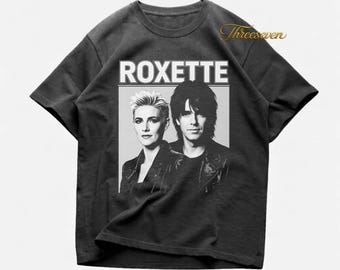 Roxette T Shirt - Unisex Rocker Clothing - Vintage Rocker - It Must Have Been Love - Listen to Your Heart - Roxette Merch - Hoodie