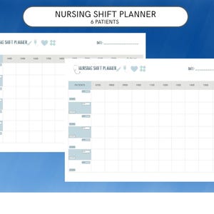 May include: A white nursing shift planner template with light blue accents, featuring a grid for six patients, hourly time slots from 0700 to 1500, a to-do list column, and icons including a stethoscope, syringe, heart, and medical cross symbol.