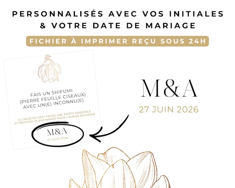 以下が含まれることがあります： 金色の線画の花のイラスト、FAIS UN SHIFUMI (PIERRE FEUILLE CISEAUX) AVEC UN(E) INCONNU(E)というテキスト、イニシャルM&Aと日付27 JUIN 2026が囲まれたエリア、そして大きなM&A 27 JUIN 2026のテキストが記載された正方形のカード。
