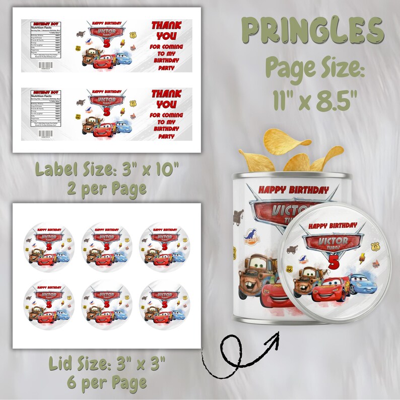 May include: A birthday party theme featuring the Cars movie. The image includes a Pringles can, labels, and lid stickers. The labels are 3" x 10" and the lid stickers are 3" x 3". The Pringles can is decorated with Cars characters and the text "Happy Birthday Victor".