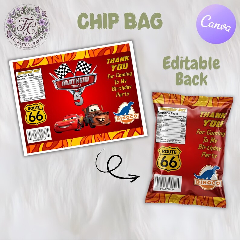 May include: A custom chip bag design featuring a red background with yellow flame patterns, a Route 66 sign, a nutrition facts label, and cartoon race cars. The text reads "Mathew Turns 5," "Thank You For Coming To My Birthday Party," and "Dinoco."