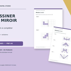 以下が含まれることがあります： DESSINER EN MIROIRというタイトルのデジタル教育用ワークシートで、完成させるべき8つのパターンが掲載されています。紫色の図形と対称軸となる垂直線が描かれたグリッドが含まれており、10 PAGES PDF A4と記載され、解答も提供されています。