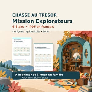 以下が含まれることがあります： 6〜8歳向けのデジタル宝探しゲーム「CHASSE AU TRÉSOR Mission Explorateurs」。画像には、パズルとミッションパスポートが記載された2枚の印刷可能なPDFページと、ツリーハウスのワークショップのイラストが表示されています。