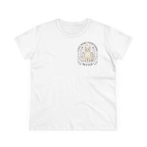 Cats Make Everything Better T-Shirt | Cat Illustration Tee