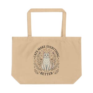 Cats Make Everything Better Tote | Cotton Canvas Eco Shopper