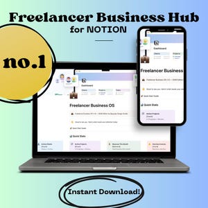 May include: A laptop and smartphone display a "Freelancer Business" dashboard for Notion. The laptop screen shows "Freelancer Business OS" with a "Quick Start Guide" and "Quick Stats." The smartphone shows the same dashboard. Text reads "Instant Download!"