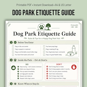 May include: A printable PDF dog park etiquette guide with the title "Dog Park Etiquette Guide". The guide includes rules and tips for a happy dog park visit, with sections on what to do before entering and inside the park.