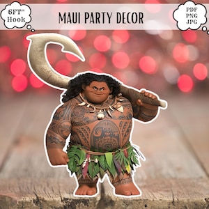 May include: A cutout of the character Maui from the movie Moana, with a large hook over his shoulder. The figure is brown with tattoos and a leaf skirt. Text reads "Maui Party Decor" and "6FT Hook".