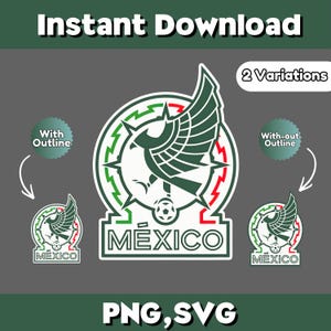 Peut inclure: Graphique num&eacute;rique &agrave; t&eacute;l&eacute;charger repr&eacute;sentant l'embl&egrave;me de l'&eacute;quipe nationale mexicaine. Le design utilise les couleurs vert, blanc et rouge, avec le mot "M&Eacute;XICO". Le texte "T&eacute;l&eacute;chargement instantan&eacute;" et "PNG, SVG" sont &eacute;galement pr&eacute;sents. Deux variantes sont affich&eacute;es.