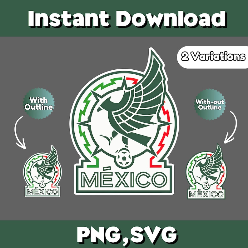 Peut inclure: Graphique num&eacute;rique &agrave; t&eacute;l&eacute;charger repr&eacute;sentant l'embl&egrave;me de l'&eacute;quipe nationale mexicaine. Le design utilise les couleurs vert, blanc et rouge, avec le mot "M&Eacute;XICO". Le texte "T&eacute;l&eacute;chargement instantan&eacute;" et "PNG, SVG" sont &eacute;galement pr&eacute;sents. Deux variantes sont affich&eacute;es.