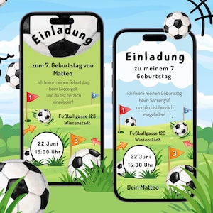 May include: Two smartphone screens displaying soccer-themed birthday invitations. The invitations feature soccer balls, flags, and text in German. The invitations include the date and time of the party, and the address.