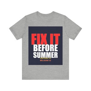 Fix It Before Summer USMNT Fan Frustration 2026 T-Shirt image 3