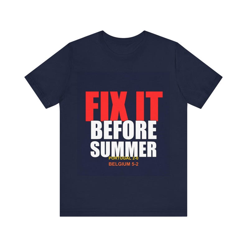 Fix It Before Summer USMNT Fan Frustration 2026 T-Shirt image 10