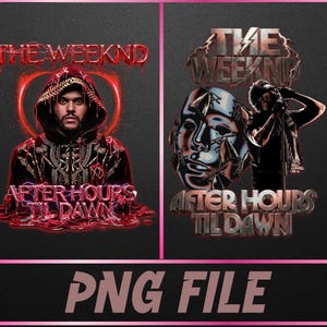 May include: Two digital graphic designs featuring The Weeknd After Hours Til Dawn. The left shows a hooded figure in red lighting with dripping text. The right displays a metallic mask and a silhouette performing with lightning effects and bold text.