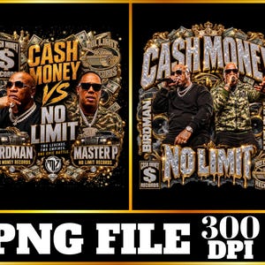 May include: A digital graphic design featuring two distinct layouts of Cash Money vs No Limit. The left side displays Birdman and Master P with gold accents and currency motifs. The right side shows the artists with silver glitter text and speakers.
