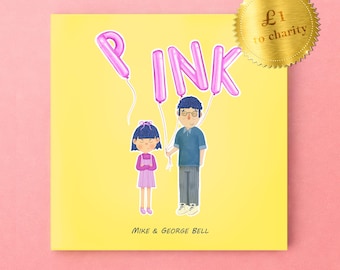 Pink! – Self Published Children's Story Book | Picture book | Illustrated | Age's 5 - 9