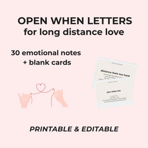 Peut inclure: Graphique rose clair avec le texte "OPEN WHEN LETTERS for long distance love". L'image comprend 30 notes émotionnelles et des cartes vierges. Les mots "PRINTABLE & EDITABLE" sont également affichés.
