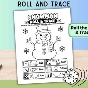 May include: A white paper activity sheet titled SNOWMAN ROLL & TRACE featuring a dashed-line snowman illustration, snowflakes, and a grid matching dice numbers to snowman parts like a hat, scarf, nose, buttons, arms, and smile, with a die shown.