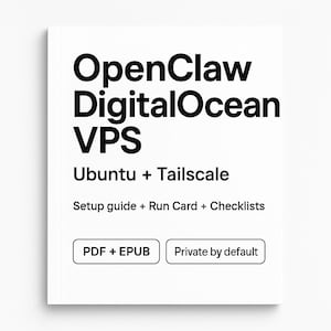 OpenClaw DigitalOcean VPS Setup Guide (Ubuntu + Tailscale) + Run Card