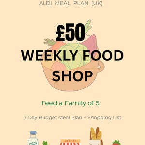 May include: An illustration for an Aldi meal plan in the UK. The image features a basket of vegetables, the text "£50 WEEKLY FOOD SHOP", and icons of groceries like milk, a carrot, a grocery store, bread, and a strawberry.