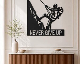 Never Give Up Mountain Climber SVG | Motivational Laser Cut Wall Art (Digital Download)