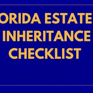 Puede incluir: Un fondo azul con texto dorado que dice "FLORIDA ESTATE & INHERITANCE CHECKLIST". El texto está centrado y enmarcado por un borde dorado con elementos decorativos en las esquinas. El diseño general es limpio y profesional.
